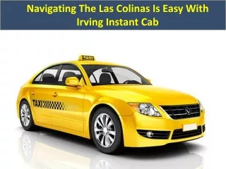 Navigating The Las Colinas Is Easy With Irving Instant Cab