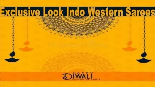 Exclusive Look Indo Western Sarees