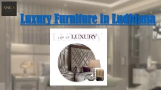 Luxury Furniture in Ludhiana
