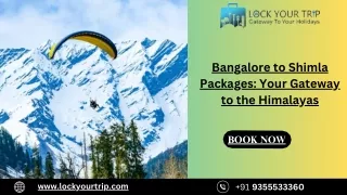 Bangalore to Shimla Packages Your Gateway to the Himalayas