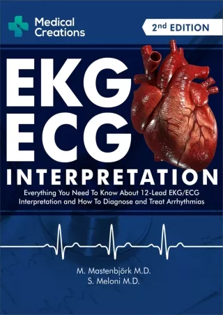 READ [PDF] EKG/ECG Interpretation: Everything you Need to Know about the 12 - Lead