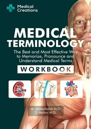 Read ebook [PDF] Medical Terminology: The Best and Most Effective Way to Memorize, Pronounce