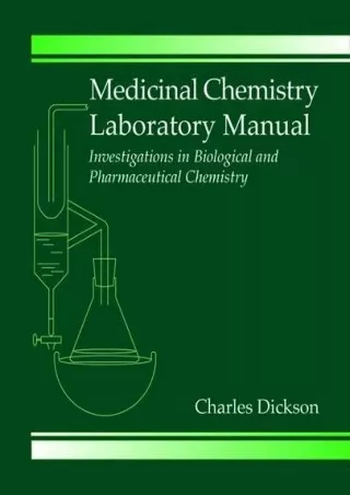 [READ DOWNLOAD] Medicinal Chemistry Laboratory Manual: Investigations in Biological and