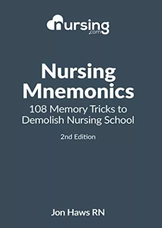 $PDF$/READ/DOWNLOAD Nursing Mnemonics: 108 Memory Tricks to Demolish Nursing School