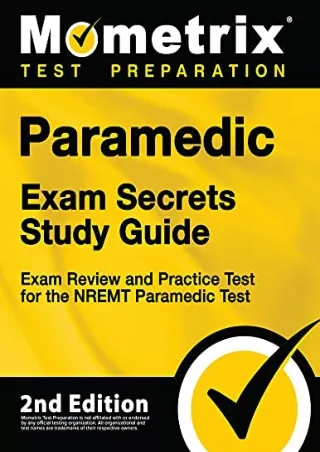 [PDF READ ONLINE] Paramedic Exam Secrets Study Guide - Exam Review and Practice Test for the