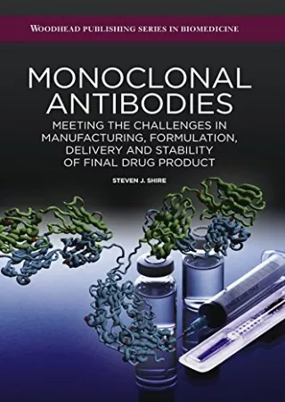 PDF/READ Monoclonal Antibodies: Meeting the Challenges in Manufacturing, Formulation,