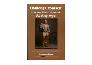 PDF read online Challenge Yourself   Leanness Fitness  and  Health   At Any Age