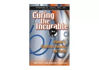 PDF read online Curing the Incurable Vitamin C Infectious Diseases and Toxins 3r