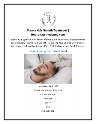 Plasma Hair Growth Treatment  Hudsonaestheticsmd.com