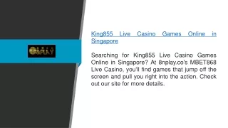 King855 Live Casino Games Online in Singapore 8nplay.co