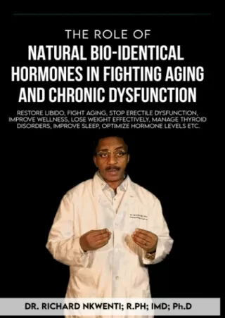 DOWNLOAD/PDF THE ROLE OF NATURAL BIO-IDENTICAL HORMONES TO FIGHT AGING AND CHRON