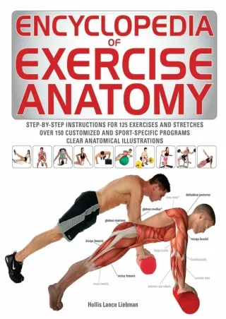 [PDF READ ONLINE] Encyclopedia of Exercise Anatomy (Anatomy of) kindle