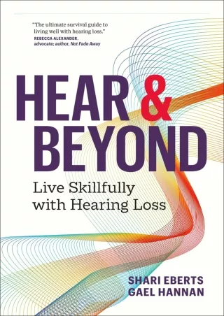 get [PDF] Download Hear & Beyond: Live Skillfully with Hearing Loss free