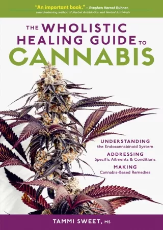 [PDF READ ONLINE] The Wholistic Healing Guide to Cannabis: Understanding the End