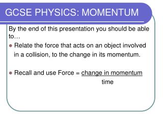 GCSE PHYSICS: MOMENTUM