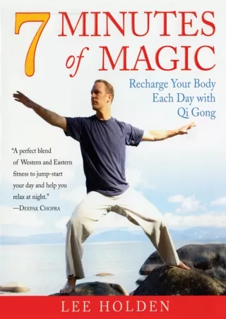 PDF/READ/DOWNLOAD 7 Minutes of Magic: Recharge Your Body Each Day with Qi Gong a