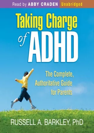 get [PDF] Download Taking Charge of ADHD, Third Edition: The Complete, Authoritative Guide for