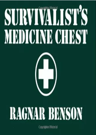 [PDF] DOWNLOAD Survivalist's Medicine Chest