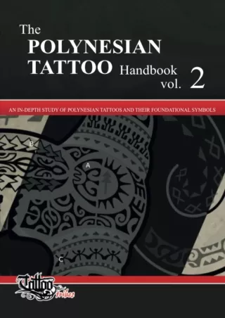 READ [PDF] The POLYNESIAN TATTOO Handbook Vol.2: An in-depth study of Polynesian tattoos