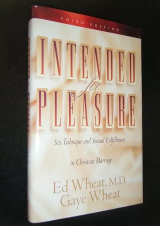 [PDF] DOWNLOAD Intended for Pleasure: Sex Technique and Sexual Fulfillment in Christian