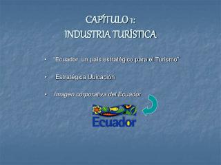 CAPÍTULO 1: INDUSTRIA TURÍSTICA