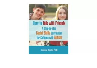 Download PDF How To Talk With Friends A Step by Step Social Skills Curriculum fo