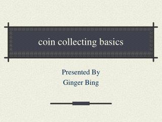 coin collecting basics
