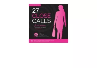 Download 27 Close Calls Real Crimes Real Women Real Solutions full