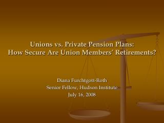 Unions vs. Private Pension Plans: How Secure Are Union Members’ Retirements?