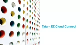 Tata - EZ - Cloud Connect Solution | Provider in India - Bangalore, Chennai