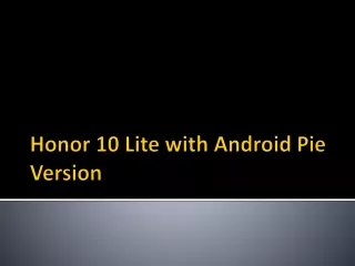 Honor 10 Lite with Android Pie Version