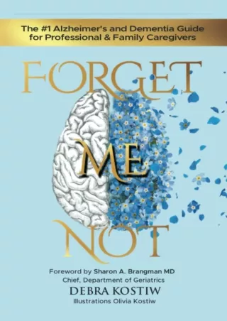 DOWNLOAD/PDF Forget Me Not: The #1 Alzheimer's and Dementia Guide for Profession