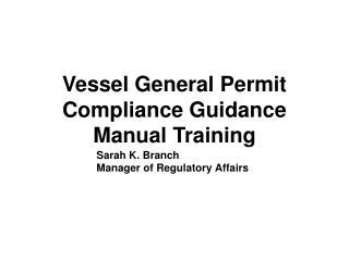 Vessel General Permit Compliance Guidance Manual Training