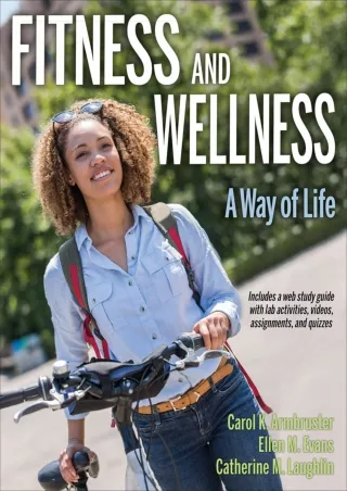 [READ DOWNLOAD] Fitness and Wellness: A Way of Life read