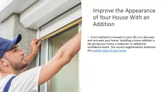 Improve the Appearance of Your House With an Addition