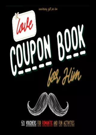 Download Book [PDF] Anniversary Gifts for Him: Love Coupon Book for Him: 50 Roma