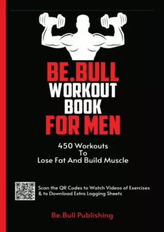 PDF/READ/DOWNLOAD Be.Bull Workout Book for Men: 450 Workouts to Lose Fat and Bui