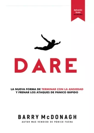 READ [PDF] DARE: La Nueva Manera de Acabar con la Ansiedad y Detener los Ataques