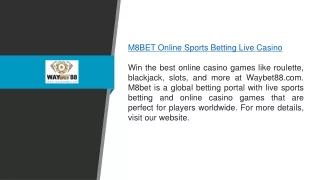 M8bet Online Sports Betting Live Casino Waybet88.com