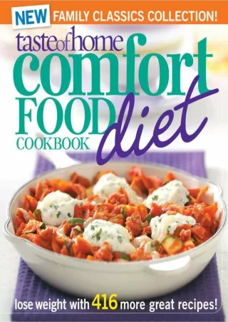 Pdf Ebook Taste of Home Comfort Food Diet Cookbook: New Family Classics Collection: Lose