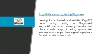 Ezgo123 Horse Racing Betting Singapore Waybet88.com