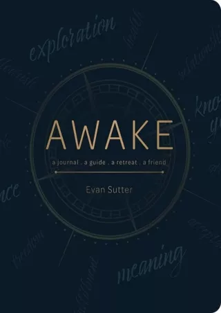 Pdf Ebook Awake: A Journal, a Guide, a Retreat, a Friend