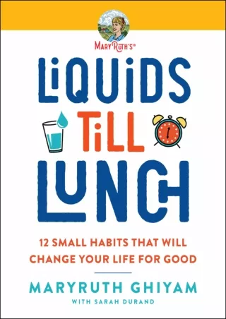 Read online  Liquids till Lunch: 12 Small Habits That Will Change Your Life for Good