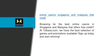 Online Casino Singapore and Malaysia Free Credit 126asia.com1