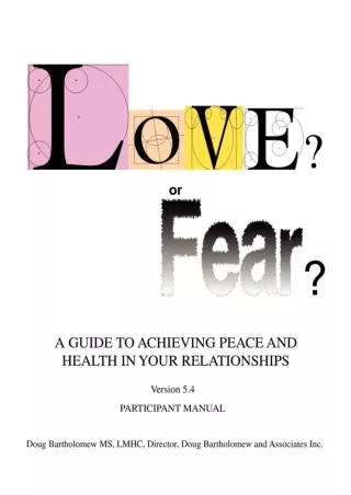 Read ebook [PDF] Love? or Fear?: A GUIDE TO ACHIEVING PEACE AND HEALTH IN YOUR RELATIONSHIPS*