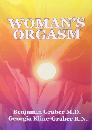 [PDF READ ONLINE] Woman's Orgasm: A Guide to Sexual Satisfaction