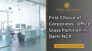 First Choice of Corporates- Office Glass Partition in Delhi NCR
