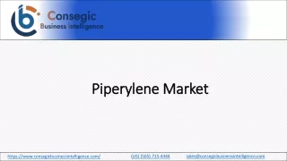 Piperylene Market Industry Analysis & Future Prospects 2023-2031