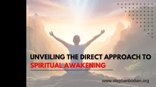 Unveiling The Direct Approach To Spiritual Awakening