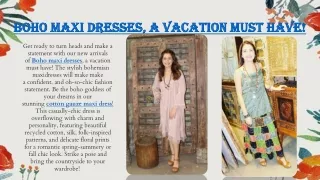 Boho maxi dresses, a vacation must have!